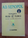 A. D. Xenopol, Războaiele dintre ruși și turci și &icirc;nr&acirc;urirea lor asupra Țărilor Rom&acirc;ne