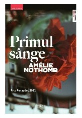 Primul sange - Amelie Nothomb - Trei