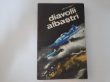 Diavolii albastri de Jan Stiavnicky