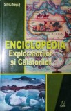 ENCICLOPEDIA EXPLORATORILOR SI CALATORILOR, Silviu Negut