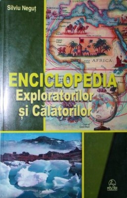 ENCICLOPEDIA EXPLORATORILOR SI CALATORILOR foto