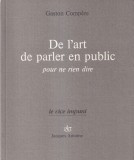 Gaston Compere - De l'art de parler en public pour ne rien dire
