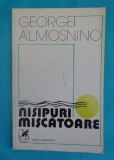 George Almosnino &ndash; Nisipuri miscatoare ( prima editie )