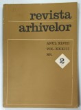 REVISTA ARHIVELOR ANUL XLVIII, Vol. XXXIII Nr. II de MIOARA TUDORICA, 1971