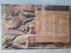 George Robert Mead - Orfeu. Teogonia și misteriile orfice