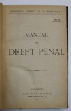 MANUAL DE DREPT PENAL , BIBLIOTECA JURIDICA &#039; M.A. DUMITRESCU &#039; , NO. 3 , 1920