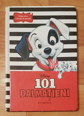 101 Dalmatieni. Prima Mea Colectie De Povesti. Egmont. Disney foto