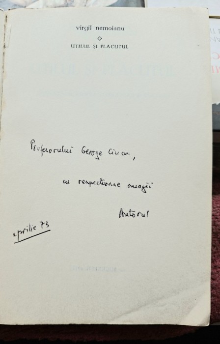 Utilul si placutul - Virgil Nemoianu Contine dedicatie si data