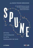 Cumpara ieftin Spune - Paperback brosat - Alison Wood Brooks - Litera