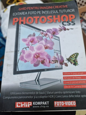 Photoshop CS5, ghid pentru imagini creative foto