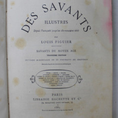 VIES DES SAVANTS ILLUSTRES par LOUIS FIGUIER - PARIS, 1883