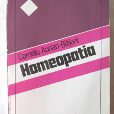 "HOMEOPATIA. Teorie si Practica", Ed. II, Corneliu Aurian-Blajeni, 1994