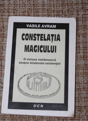Constelatia magicului O Viziune Romaneasca asupra existentei Vasile Avram foto
