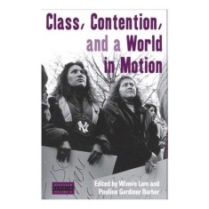 Class, contention and a world in motion
