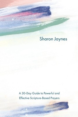 Praying for Your Child from Head to Toe: A 30-Day Guide to Powerful and Effective Scripture-Based Prayers foto