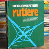 Reglementări Rutiere / Circulația Rutieră - Culegere de Acte Normative