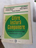 CITIRE LECTURA COMPUNERE CULEGERE DE EXERCITII SI TEME CLASA A IV A PLEAVA MOLAN, Clasa 4, Limba Romana