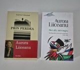 Aurora Liiceanu set doua carti / Prin perdea / Nici alb nici negru