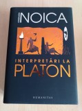 Constantin Noica - Interpretari la Platon