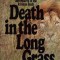 Death in the Long Grass