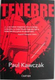 Tenebre &ndash; Paul Kawczak