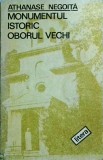 Monumentul istoric Oborul Vechi - Athanase Negoita, Litera, 1991. Carte de istorie
