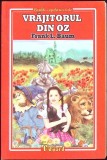 Vrajitorul din Oz - Lyman Frank Baum - Carte Copii, Povesti - Editura Cartex 2000, 190 pagini, 2015