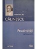 Alexandru Calinescu - Proximitati incomode (Editia: 2007)
