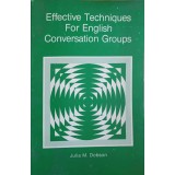 EFFECTIVE TECHNIQUES FOR ENGLISH CONVERSATION GROPUS-JULIA M. DOBSON-159423