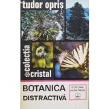 Botanica distractiva - 1973 - Tudor Opris (R52)