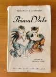 Rosamond Lehman - Primul vals (Ed. Școalelor Craiova) ediție interbelică