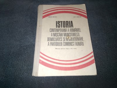 ISTORIA CONTEMPORANA A ROMANIEI A MISCARII MUNCITORESTI REVOLUTIONARE foto