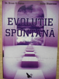 EVOLUTIE SPONTANA VOL.1 (XEROX)-DR. BRUCE H. LIPTON, STEVE BHAERMAN
