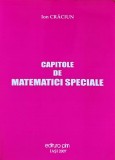 Cumpara ieftin Capitole de matematici speciale - 2007 - Ion Craciun (XC180)