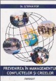 Prevenirea in managementul conflictelor si crizelor