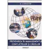 Prevenirea in managementul conflictelor si crizelor