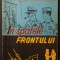 1969 &quot;IN SPATELE FRONTULUI&quot; pt UZ INTERN numerotata #1245 Consiliul Securitatii Statului pt OFITERII DE INFORMATII WW2 Spionaj Organizarea Rezistentei