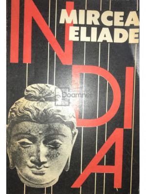 Mircea Eliade - India (editia 1991) foto