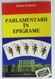 PARLAMENTARII IN EPIGRAME de ADRIAN ENULESCU , 2000