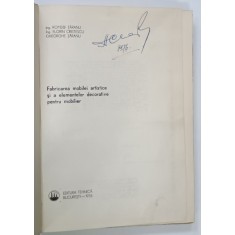 FABRICAREA MOBILEI ARTISTICE SI A ELEMENTELOR DECORATIVE PENTRU MOBILIER de ROMEO TARANU ...GHEORGHE TARANU , 1976
