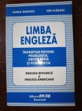 Limba engleza. Indreptar privind pronuntia, ortografia si punctuatia. Engleza britanica si engleza americana- S.Marcoci