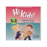 Hi Kids 1&amp;amp; 2 Alphabet Book Audio CD / CD-ROM - H. Q. Mitchell, Marileni Malkogianni
