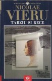 Cumpara ieftin Carte "Tarziu si rece" de Nicolae Vieru, Editura Litera International, Colectia Biblioteca Scolarului, An 2003, 392 Pagini