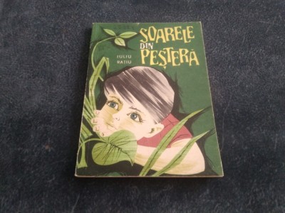 IULIU RATIU - SOARELE DIN PESTERA foto
