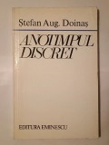 Ștefan Aug. Doinaș - Anotimpul discret (1975; tiraj 2850 ex.)