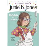 Junie B., First Grader Boss of Lunch