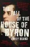 The Fall of the House of Byron | Emily Brand, John Murray Press