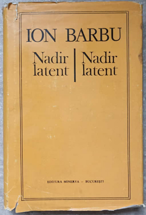 NADIR LATENT. EDITIE BILINGVA ROMANA FRANCEZA-ION BARBU