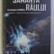 SAMANTA RAULUI (PARTEA a - III - a DIN CICLUL &quot; COSMICA &quot;) de CONST. GORNEA , 2011 DEDICATIE*