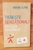 Traieste senzational! Profiluri senzoriale de Winnie Dunn